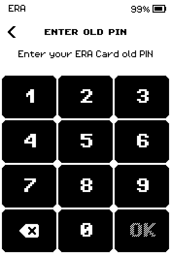 ENTER OLD PIN keypad: enter your ERA Card old PIN.