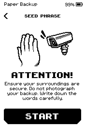 Attention screen: secure your surroundings, do not photograph.