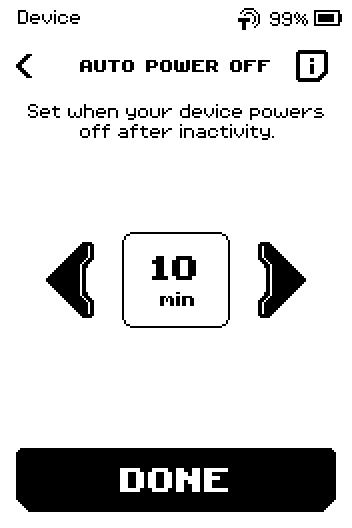 Auto power off changed to 10 min, bottom button now reads DONE