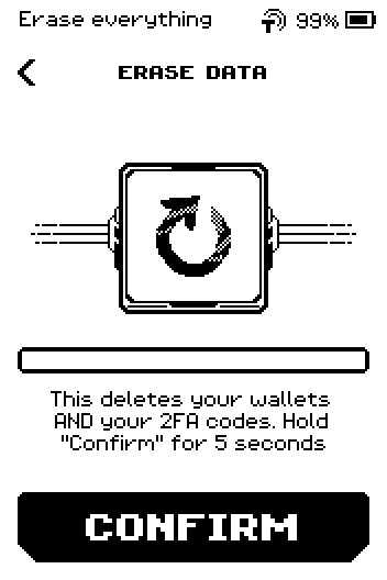 Erase everything confirmation: This deletes your wallets AND your 2FA codes