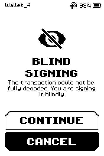 BLIND SIGNING page with CONTINUE and CANCEL