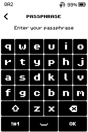 PASSPHRASE keyboard screen, Enter your passphrase, with the arrow, !#1 and OK keys.