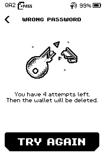 WRONG PASSWORD screen: you have 4 attempts left, then the wallet will be deleted, with a TRY AGAIN button.